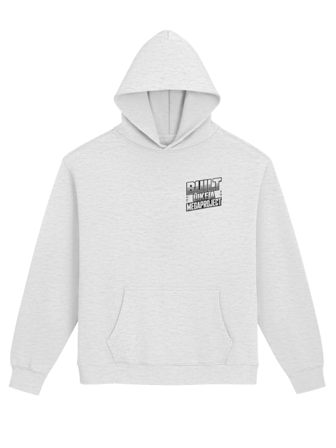 Built Like a MegaProject Hoodie — MP.HOOD-01
