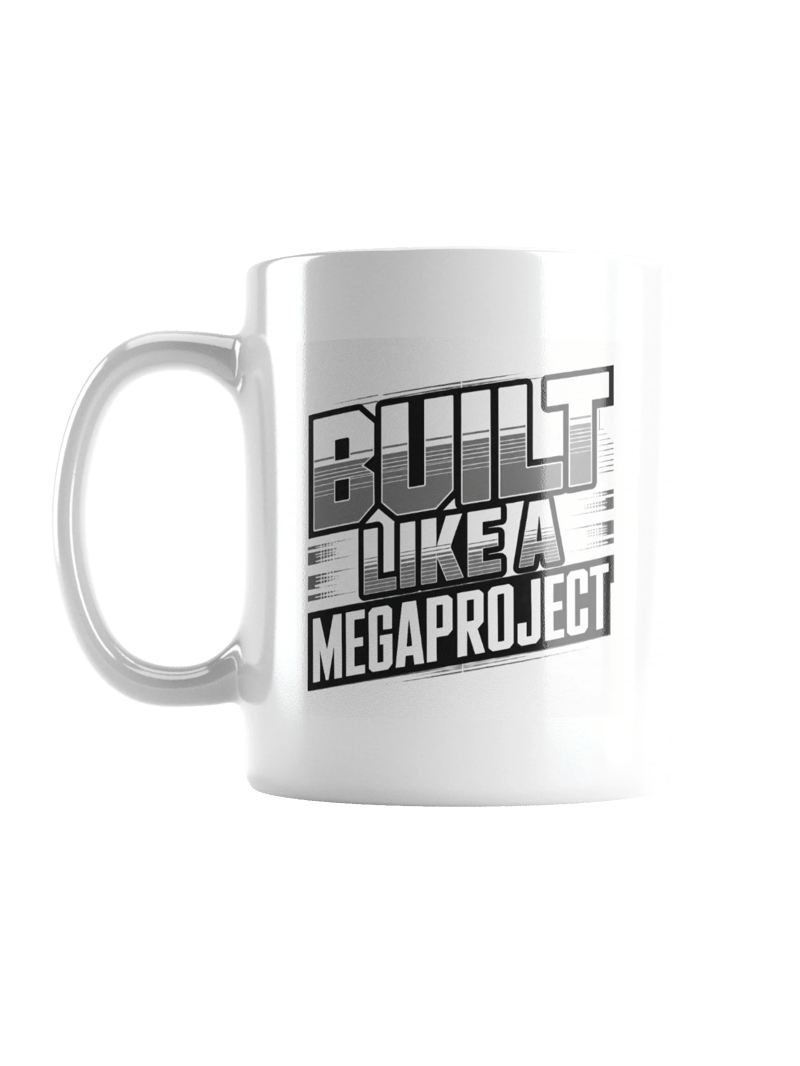 Built Like a MegaProject Mug — MP.MUG-01