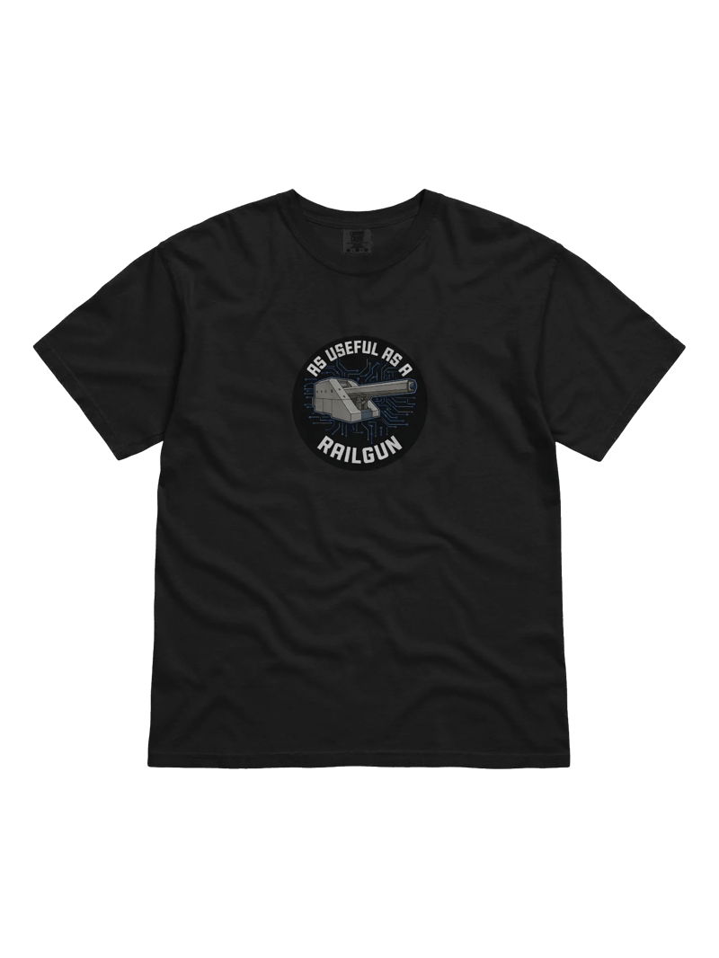 As Useful as a Railgun Tee — TG.TEE-01
